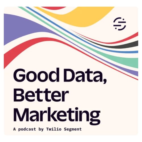 Best marketing podcasts 2025_Good Data, Better Marketing