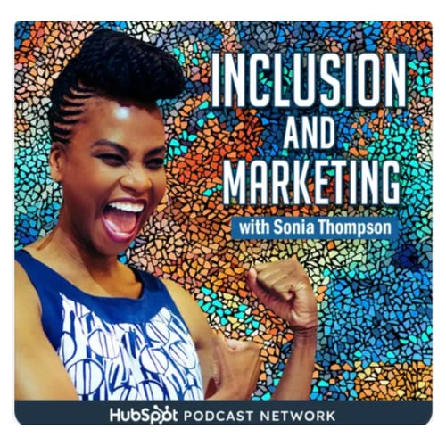 Best marketing podcasts 2025_Inclusion and Marketing