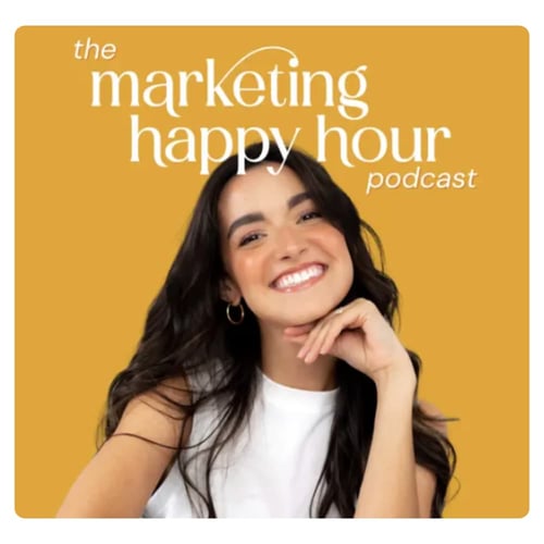 Best marketing podcasts 2025_Marketing Happy Hour